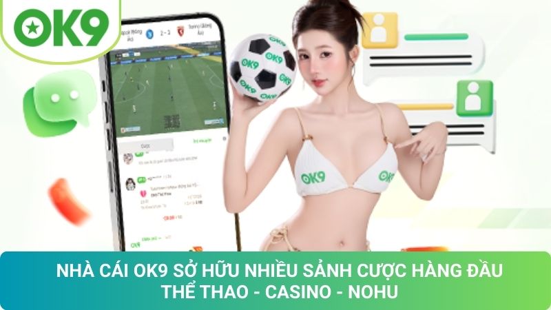 OK9 🎖️ Trang Chủ Chính Thức OK9.COM ⭐️ Nạp Đầu +2% Uy Tín 20 Kho Game Đỉnh Cao Của OK9: Trải Nghiệm Cá Cược Bất Tận
